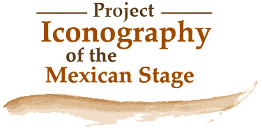 Project: Iconography of the Mexican Stage