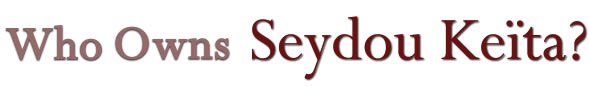 Who Owns Seydou Keïta?